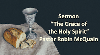 The Grace of the Holy Spirit 6-1-25